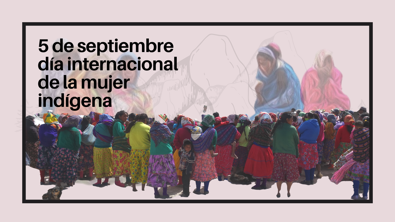 5 de septiembre día internacional de la mujer indígena